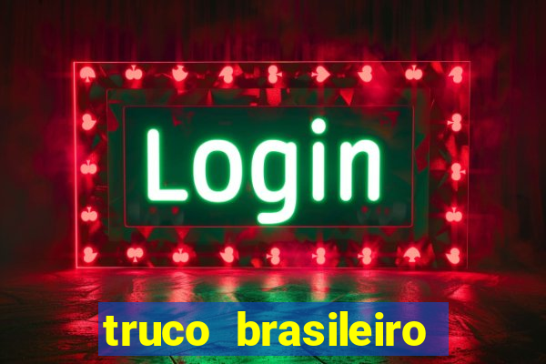 truco brasileiro giro feliz